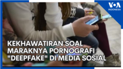 Kekhawatiran soal Maraknya Pornografi "Deepfake" di Media Sosial