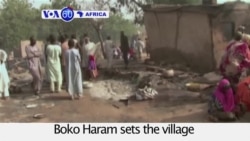 VOA60 Africa - Nigeria: At least 50 dead after Boko Haram sets the Village of Dalori ablaze
