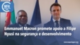 Washington Fora d’Horas: Emmanuel Macron promete apoio a Filipe Nyusi