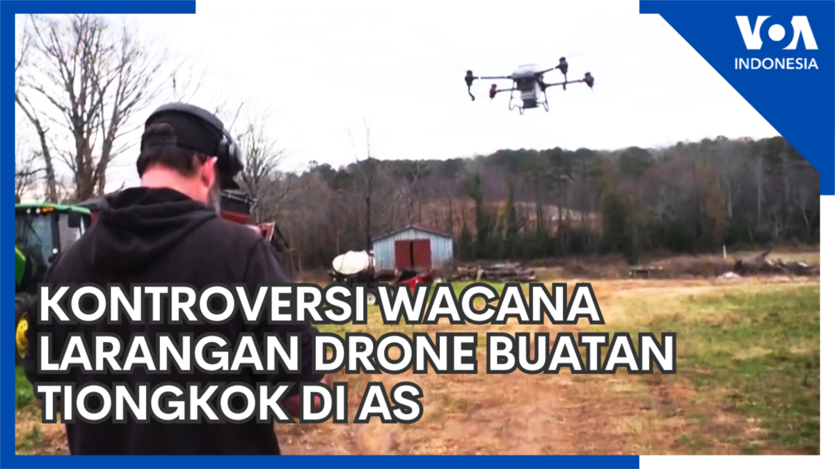 Kontroversi Wacana Larangan Drone Buatan Tiongkok di AS