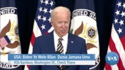 USA: Biden Ye Wele Bilan Dunia Jamana Uma