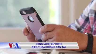 Công nghệ sử dụng điện thoại không cần tay