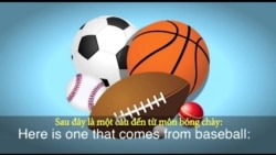 Thành ngữ tiếng Anh thông dụng: Keep your eye on the ball (VOA)