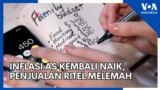 Inflasi AS Kembali Naik, Penjualan Ritel Melemah