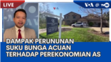 Laporan VOA untuk TVRI: Dampak Perununan Suku Bunga Acuan Terhadap Perekonomian Amerika