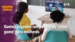 Passadeira Vermelha: Quénia organiza concurso feminino de 'video game'