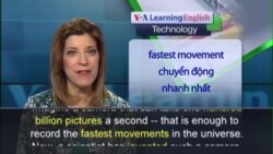 Anh ngữ đặc biệt: New Camera Takes Billions of Pictures Every Second (VOA)