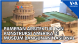 Pameran Arsitektur dan Konstruksi Amerika di Museum Bangunan Nasional