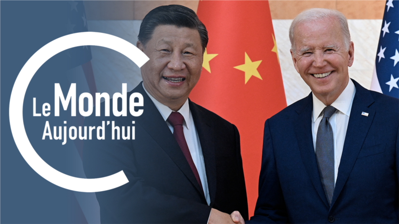 Le Monde Aujourd'hui : Premier tête à tête entre Joe Biden et Xi Jinping