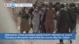 VOA60 World - American forces will evacuate as many people as possible from the Kabul airport