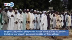 VOA60 Africa - Boko Haram kills at least 10 people in northeast Nigeria