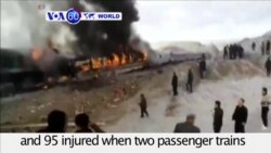 VOA60 World PM - At least 36 Dead in Iran Train Collision