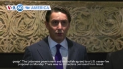 VOA60 America - US envoy says end to Israel-Hezbollah conflict 'within our grasp'