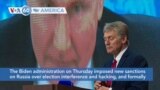 VOA60 America - The Biden administration imposes new sanctions on Russia over election interference