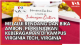 Melalui Rendang dan Bika Ambon, Perkenalkan Keberagaman di Kampus Virginia Tech Blacksburg, Virginia