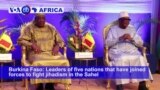 VOA60 Africa - Leaders of five nations that have joined forces to fight jihadism in the Sahel meet in Burkina Faso