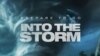 “Into the Storm” หนังมหันตภัยพายุทอร์นาโดจะตามรอยความสำเร็จของหนังรุ่นพี่อย่าง “Twister” ได้หรือไม่ 