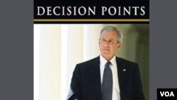 Buku memoir mantan Presiden George W. Bush yang baru terbit, berjudul "Decision Points".