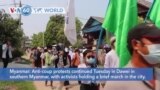 VOA60 World - Anti-coup protests continued Tuesday in Dawei in southern Myanmar