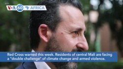VOA60 Africa - ICRC: Residents of central Mali are facing a "double challenge" of climate change and armed violence