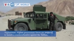 VOA60 Addunyaa - Afghan government forces prepared to launch a counteroffensive against the Taliban