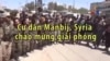 Cư dân Manbij chào mừng giải phóng