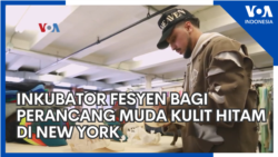 Inkubator Fesyen bagi Perancang Muda Kulit Hitam di New York
