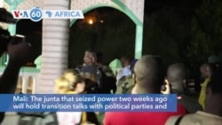 VOA60 Afrikaa - The junta that took power in Mali two weeks ago will hold transition talks with political parties