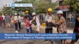 VOA60 World - Myanmar: Several thousand anti-coup protesters returned to the streets of Yangon on Thursday