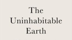 “The Uninhabitable Earth: Life After Warming,” by David Wallace-Wells
