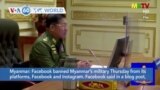 VOA60 World- Facebook banned Myanmar’s military Thursday from its platforms