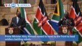 VOA60 Africa - South Africa and Kenya urge warring parties in Ethiopia to commit to an immediate cease-fire