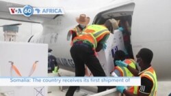 VOA60 Afrikaa - Somalia: The country receives its first shipment of 300,000 doses of the Oxford/AstraZeneca vaccine