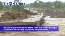 VOA60 Africa - Mozambique Braces for Rising Death Toll After Cyclone