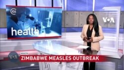 Zimbabwe Struggles to Contain Measles Outbreak 