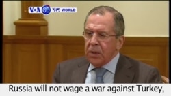 VOA60 World - Lavrov: Downing of Jet 'Planned,' but Not Going to War