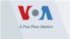 VOA - A Free Press Matters