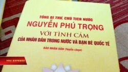 Truyền hình VOA 21/6/19: Việt Nam ra mắt sách ca ngợi Nguyễn Phú Trọng