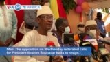 VOA60 Africa - Mali: Opposition reiterates calls for President Keita to resign