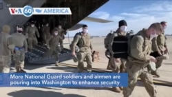 VOA60 Ameerikaa - More National Guard soldiers pouring into Washington ahead of the Wednesday inauguration of President-elect Biden