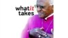 What it Takes - Desmond Tutu