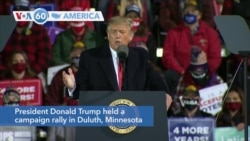VOA60 Ameerikaa: President Donald Trump held a campaign rally in Duluth, Minnesota, in his first post-debate rally