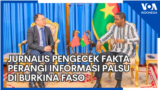 Jurnalis Pengecek Fakta Perangi Informasi Palsu di Burkina Faso