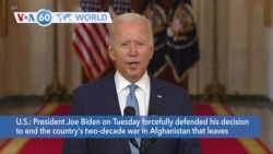 VOA60 World- U.S. President Joe Biden on Tuesday forcefully defended his decision to end the country's two-decade war in Afghanistan