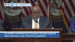 VOA60 Ameerikaa - US House January 6 Inquiry Votes to Hold Bannon in Contempt