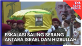 Sapa Dunia: Eskalasi Saling Serang Antara Israel dan Hizbullah 