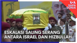 Sapa Dunia: Eskalasi Saling Serang Antara Israel dan Hizbullah 