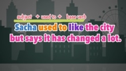 ትምህርቲ ቋንቋ እንግሊዝ Everyday Grammar: Used to