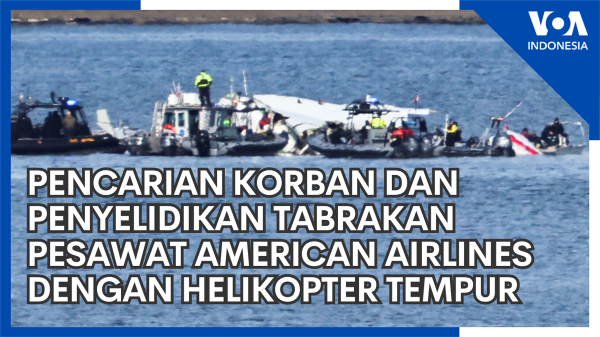 Pencarian Korban dan Penyelidikan Tabrakan Pesawat American Airlines dengan Helikopter Tempur