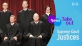 News Takeout - Supreme Court Justice